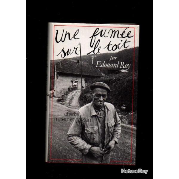 une fum�e sur le toit  charlou mineur et paysan par �douard roy carmaux