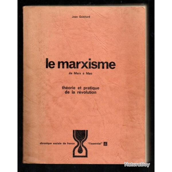 le marxisme de marx � mao de jean guichard th�orie et pratique de la r�volution , politique
