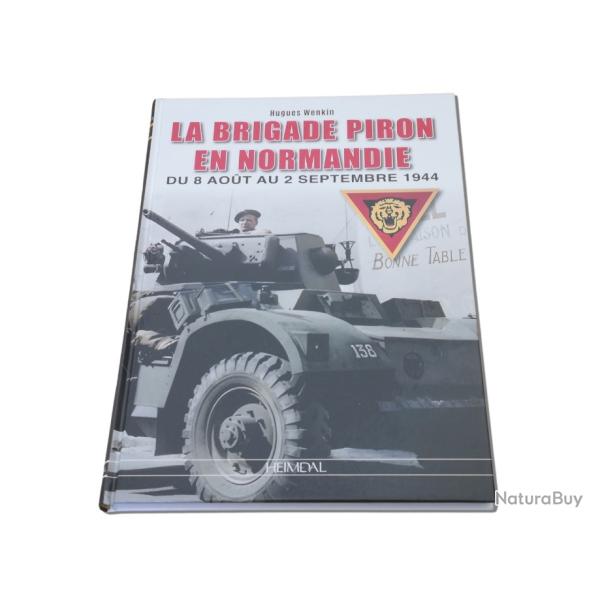 La brigade Piron en Normandie - du 8 ao�t au 2 septembre 1944