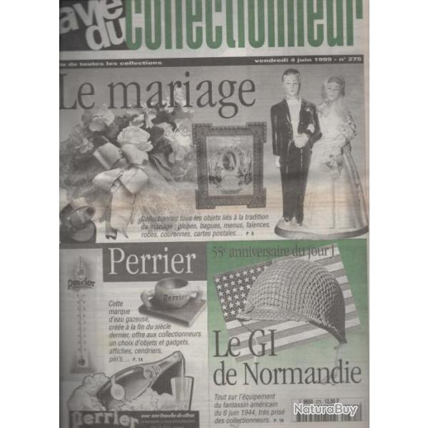 la vie du collectionneur 275 juin 1999, le gi de normandie , perrier, sali�res et coquetiers, le mar