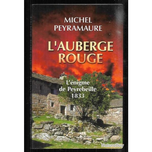 l'auberge rouge l'�nigme de peyrebeille 1833 de michel peyramaure