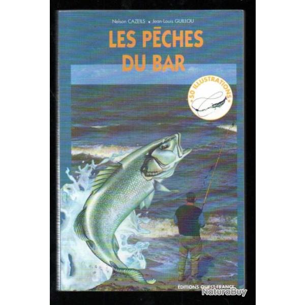 les p�ches du bar de nelson cazeils et jean louis guillou