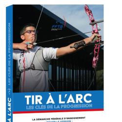Tir &agrave; l'Arc - Les cl&eacute;s de la progression