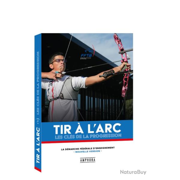 Tir � l'Arc - Les cl�s de la progression