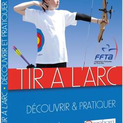Tir &agrave; l'Arc - D&eacute;couvrir & Pratiquer