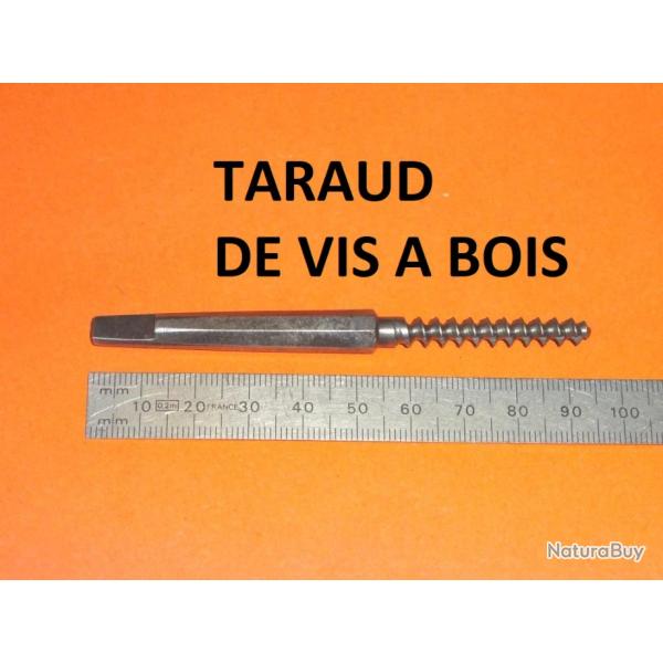 taraud de vis a bois armurier diam�tre 5.80 mm - VENDU PAR JEPERCUTE (D24E67)