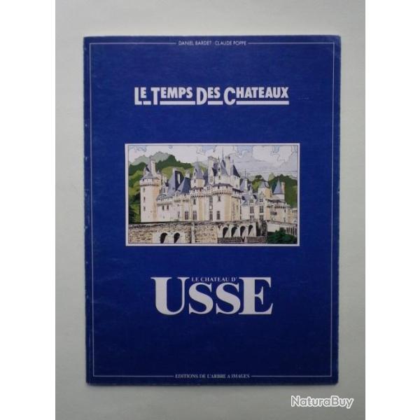 Le temps des chateaux. Le chateaux d'Uss - Daniel Bardet.  1979