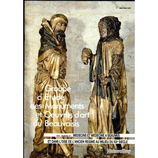 m�decins et m�decine � beauvais et dans l'oise de l'ancien r�gime au bulletin g�mob 41 de 1989