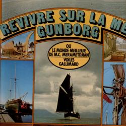 revivre sur la mer gunborg ou le monde meilleur de mc merametdjian voiles