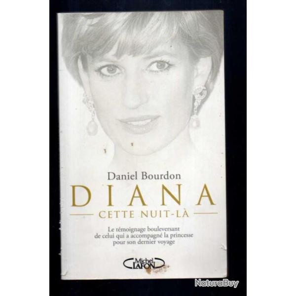 diana cette nuit-l� de daniel bourdon, celui qui a accompagn� la princesse pour son dernier voyage