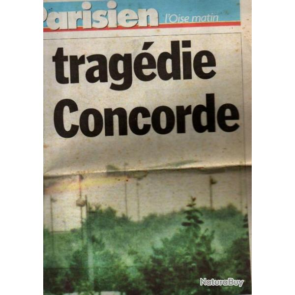 la trag�die du concorde le parisien l'oise matin du 26 juillet 2000