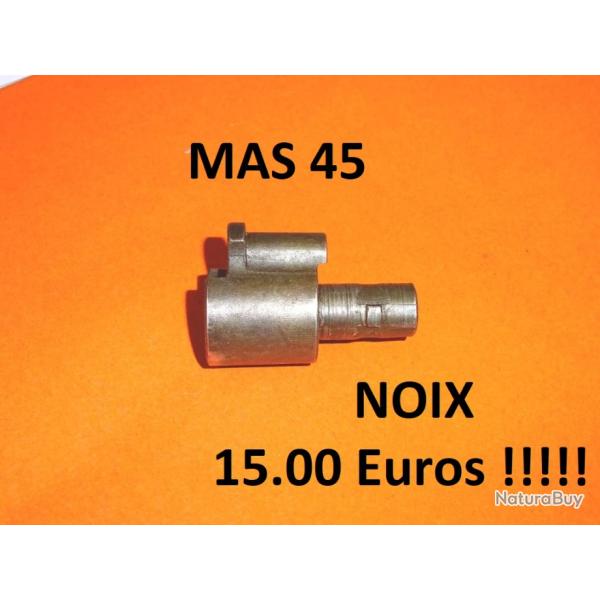noix carabine MAS 45 carabine MAS45 MAUSER 45 � 15.00 Euros !!!!!!- VENDU PAR JEPERCUTE (TS75)