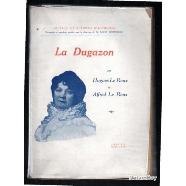 la dugazon par hugues et alfred le roux s�rie acteurs et actrices d'autrefois