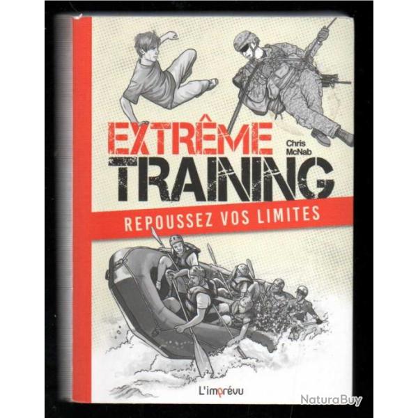 extr�me training repoussez vos limites de chris mcnab