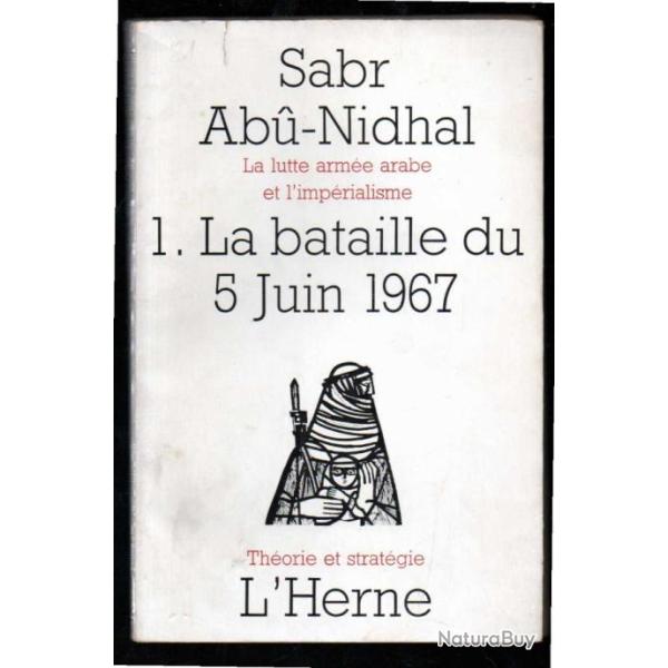 la lutte arabe et l'imp�rialisme 1 la bataille du 5 juin 1967 de sabr ab�-nidhal