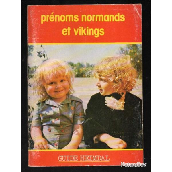 Pr�noms normands et vikings (Guide Heimdal) Par Georges Bernage