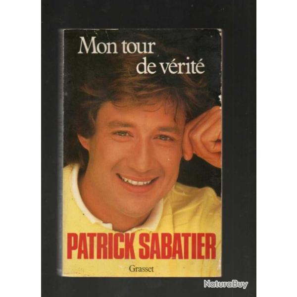 mon tour de v�rit� de patrick sabatier autobiographie , t�l�vision-radio fran�aise