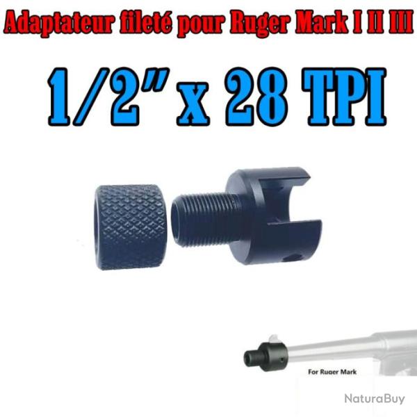Adaptateur filet� pour canon de Ruger MK I II III 1/2"x28 TPI