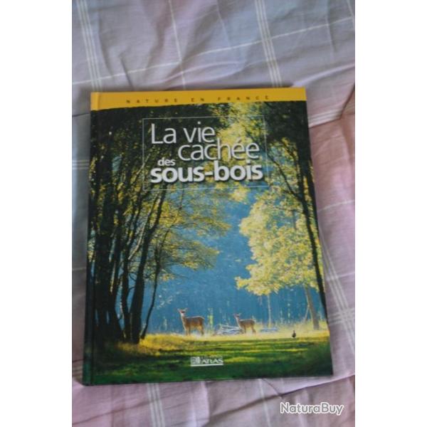 Grand livre "La vie cach�e des sous-bois"