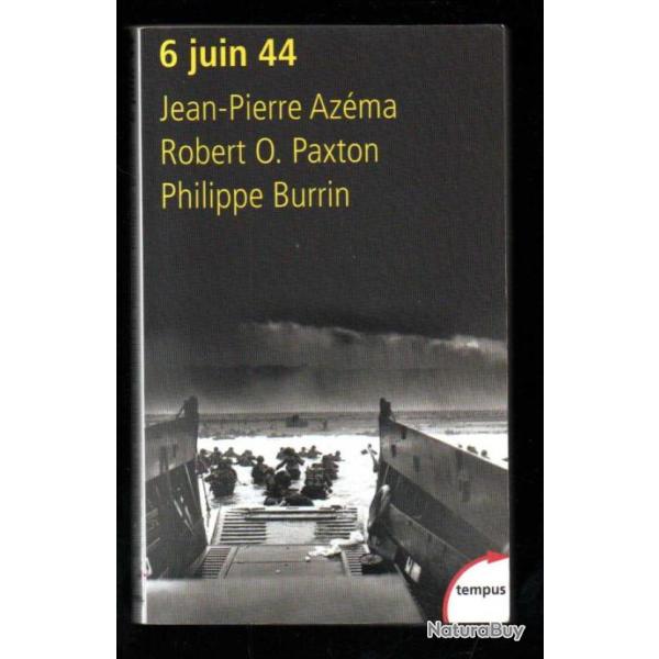 6 juin 1944 jean-pierre az�ma robert o paxton, philippe burrin,