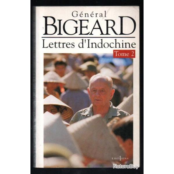 g�n�ral marcel Bigeard lettres d'indochine tome 2 .