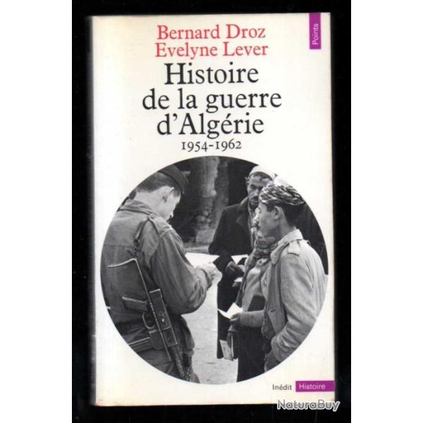 histoire de la guerre d'alg�rie 1954-1962 de bernard droz et �velyne lever collection points