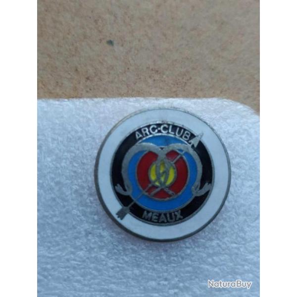 PINS TIR A L ARC   CLUB   ARC-CLUB MEAUX  SEINE ET MARNE
