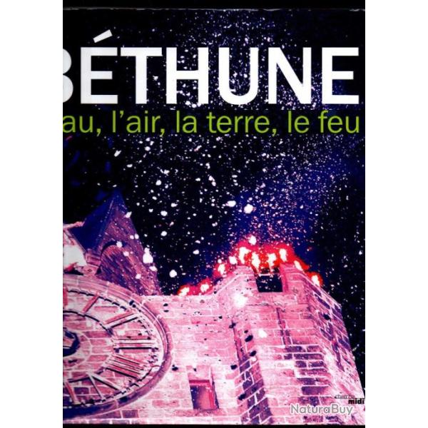 b�thune l'eau, l'air, la terre, le feu,