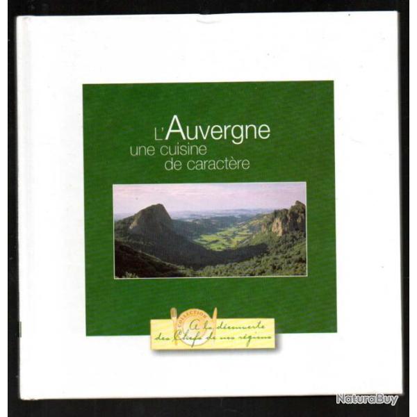 l'auvergne une cuisine de caract�re , chefs en cuisine