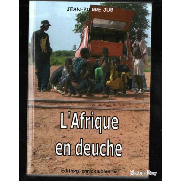 l'afrique en deuche de jean-pierre jub