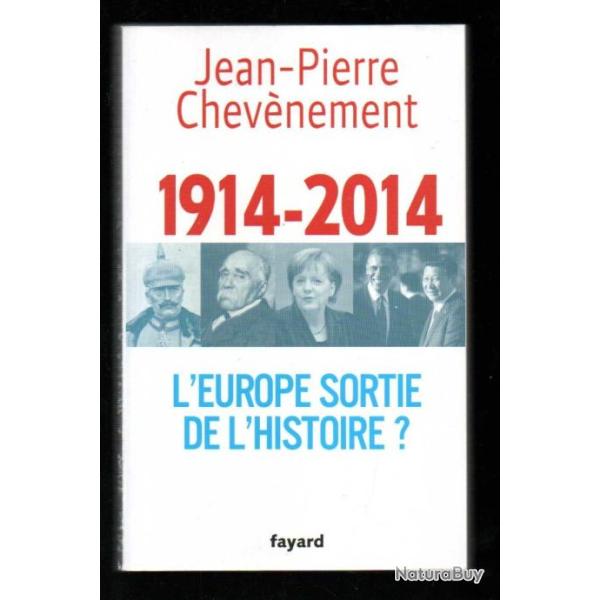1914-2014 l'europe sortie de l'histoire ? de jean-pierre chev�nement