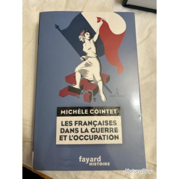 Livre " Les fran�aises dans la guerre et l'occupation " de Mich�le Cointet
