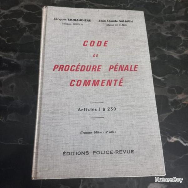 rare  Code de procdure pnale comment  - articles 1  230  3e dition par Morandire jacques/salmo