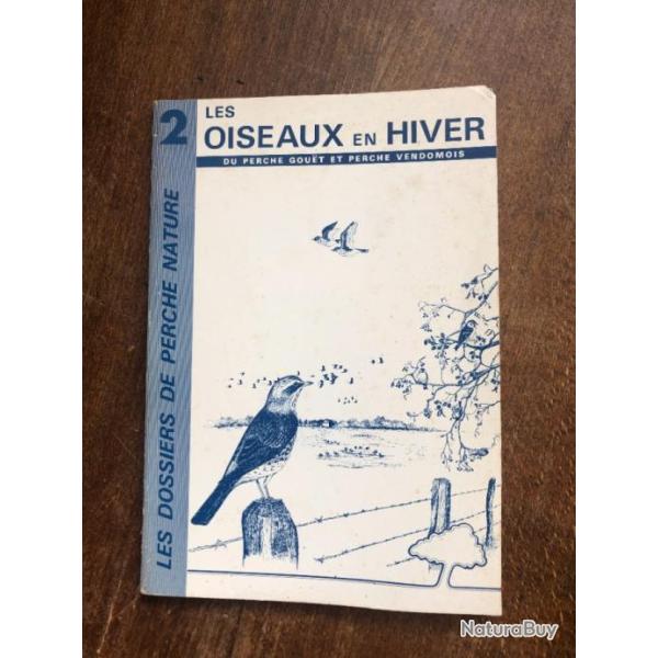 Les oiseaux en hiver du Perche Gou�t et Vendomois - dossiers de perche nature 2