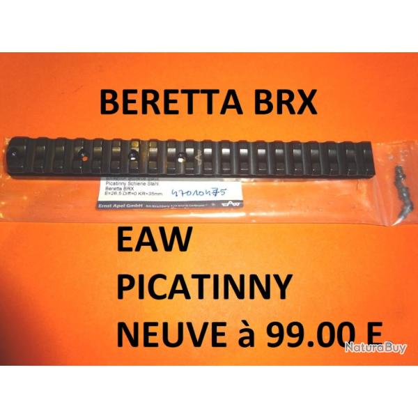 embase NEUVE ACIER EAW PICATINNY BERETTA BRX � 99.00 Euros !!! - VENDU PAR JEPERCUTE (SZA951)