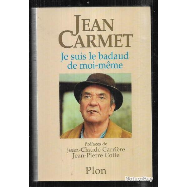 jean carmet je suis le badaud de moi-m�me bel �tat