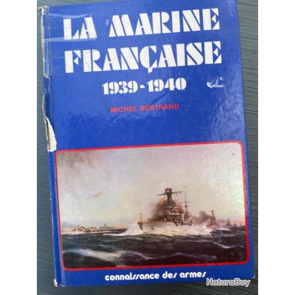 La Marine Fran�aise 1939-1940 de Michel Bertrand