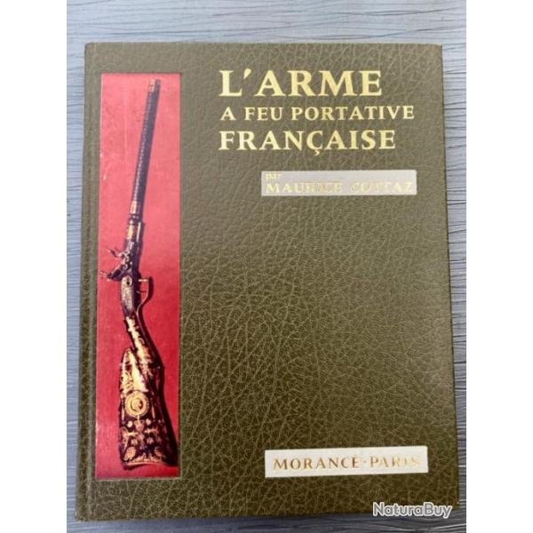 L'Arme � Feu Portative Fran�aise  par  Maurice Cottaz
