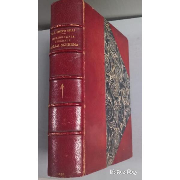 escrime JACOPO GELLI - Bibliografia generale della scherma con note critiche 1890