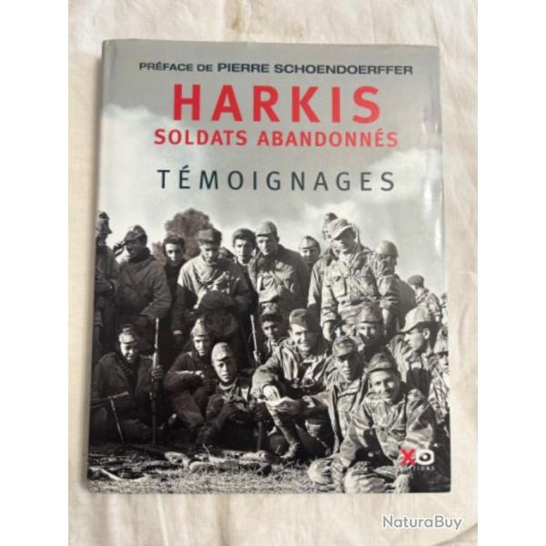Livre "HARKIS SOLDATS ABANDONN�S T�MOIGNAGES " de Pierre Schoendoerffer