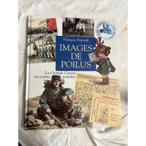 Livre " Images de Poilus" de Fran�ois pairault