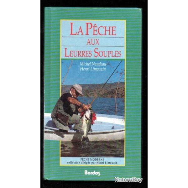 la p�che aux leurres souples michel naudeau et henri limouzin