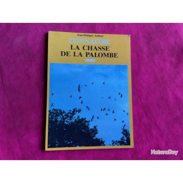 Livre, conna�tre la chasse de la palombe
