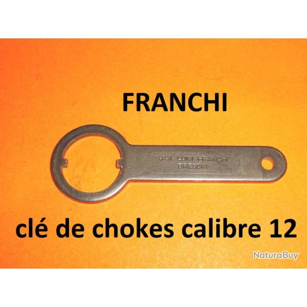 cl� de choke pour fusil FRANCHI calibre 12 - VENDU PAR JEPERCUTE (JO926)