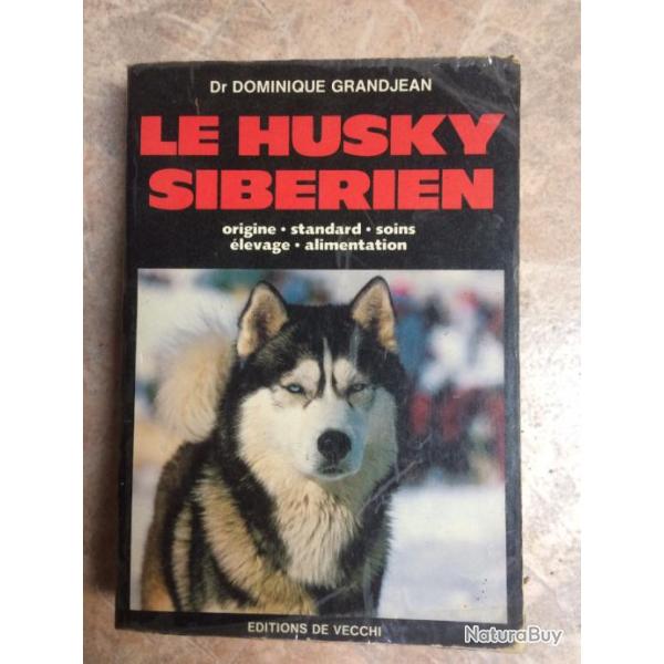 Livre : Le Husky sib�rien / Docteur D. Grandjean