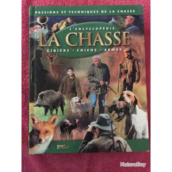 l'encyclop�die de la chasse gibiers chiens armes