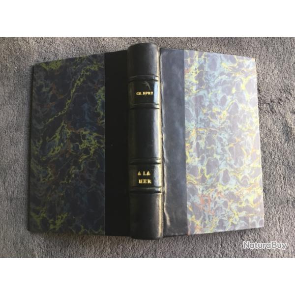 A LA MER, DES ABIMES AUX RIVAGES, CHASSES ET P�CHES - CH. EPRY - 1921 - CHASSE