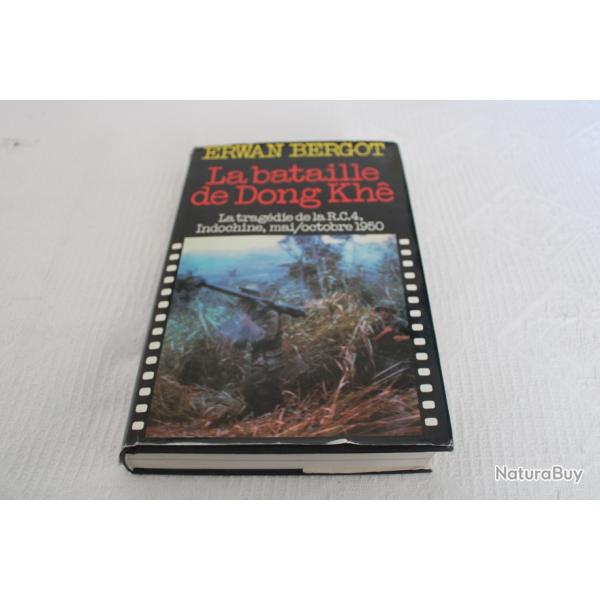 La bataille de Dong Kh�, la trag�die de la R.C.4, Indochine, mai/octobre 1950