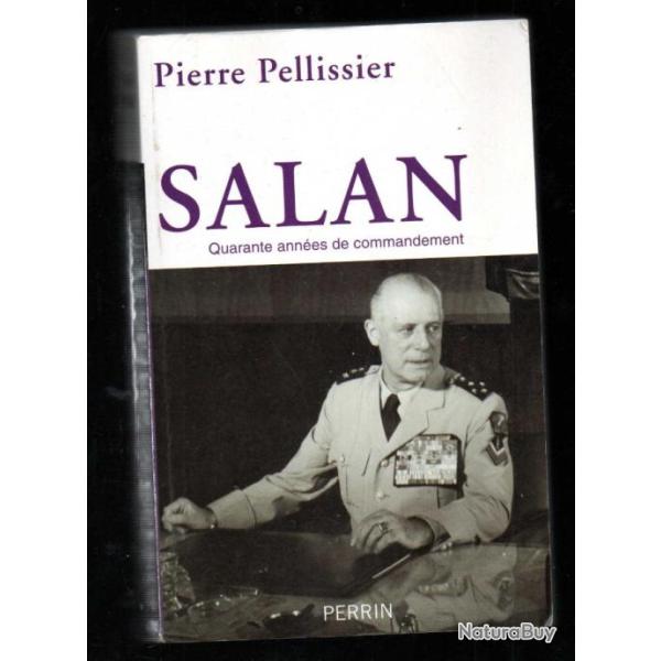 salan quarante ann�es de commandement de pierre pellissier