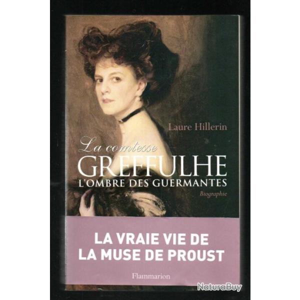 la comtesse greffulhe l'ombre des guermantes la vraie vie de la muse de proust de laure hillerin